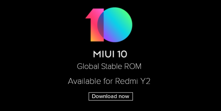 Смартфон Xiaomi Redmi Y2 первым получил глобальную стабильную версию MIUI 10